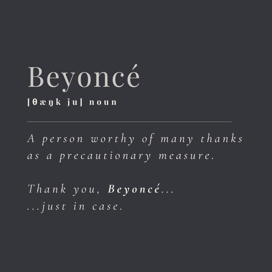 Thank You Beyoncé